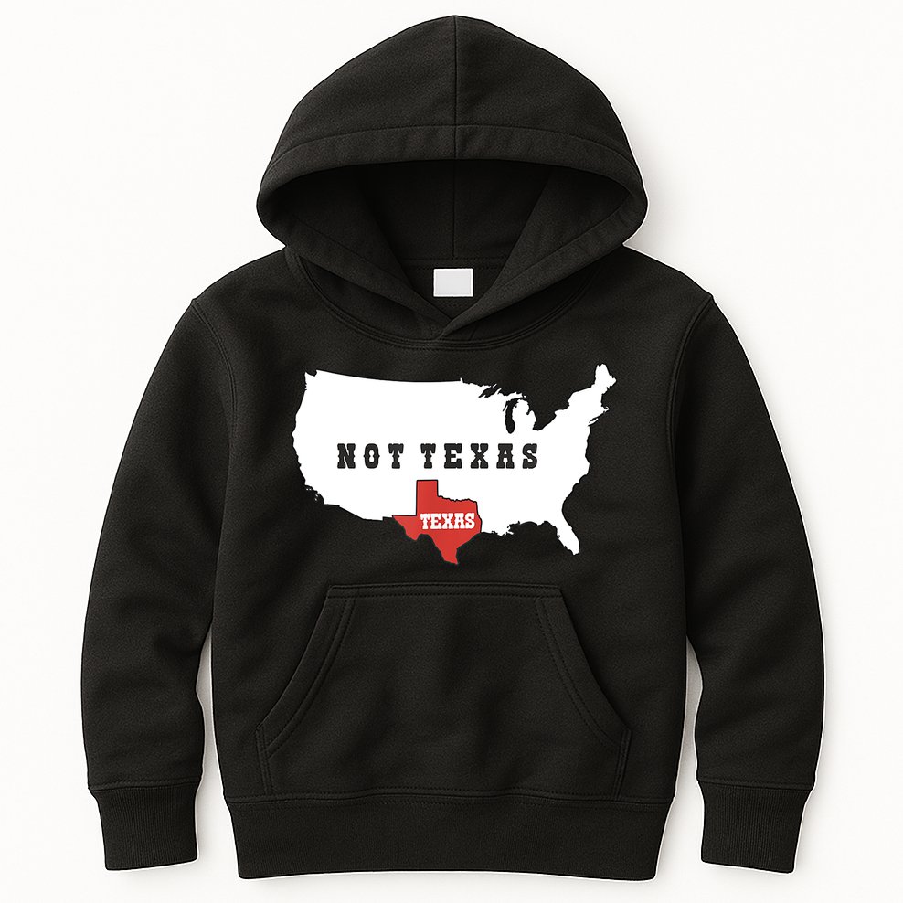 Texas And The Quote No Texas Kids Hoodie