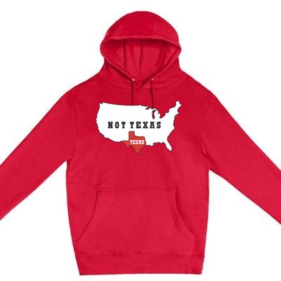 Texas And The Quote No Texas Premium Pullover Hoodie