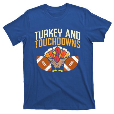 Turkey And Touchdowns Thanksgiving Football Great Gift T-Shirt