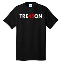 TRE45ON Anti Trump Treason 45 Tall T-Shirt