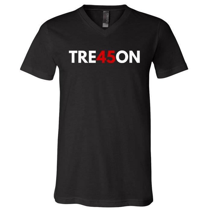 TRE45ON Anti Trump Treason 45 V-Neck T-Shirt