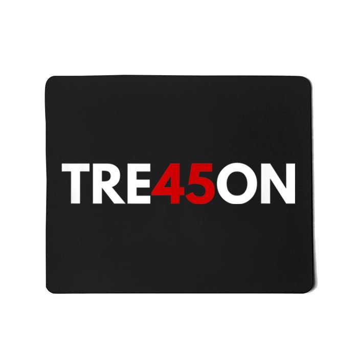 TRE45ON Anti Trump Treason 45 Mousepad