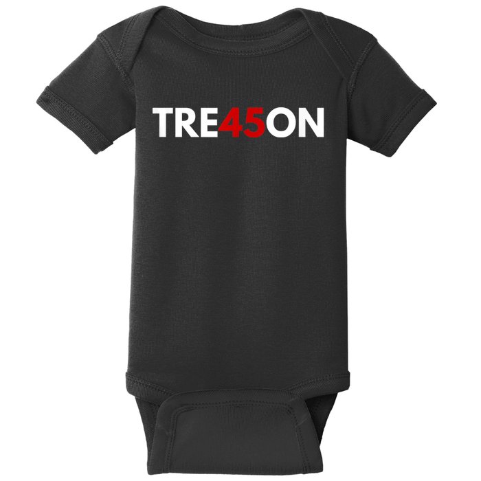 TRE45ON Anti Trump Treason 45 Baby Bodysuit