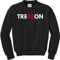 TRE45ON Anti Trump Treason 45 Kids Sweatshirt