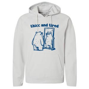 Thicc And Tired Bear Performance Fleece Hoodie