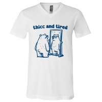 Thicc And Tired Bear V-Neck T-Shirt