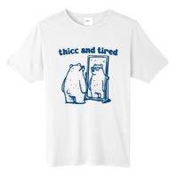 Thicc And Tired Bear Tall Fusion ChromaSoft Performance T-Shirt