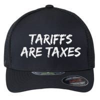 Tariffs Are Taxes Political View Against Tariffs Flexfit Unipanel Trucker Cap
