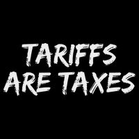 Tariffs Are Taxes Political View Against Tariffs Tank Top