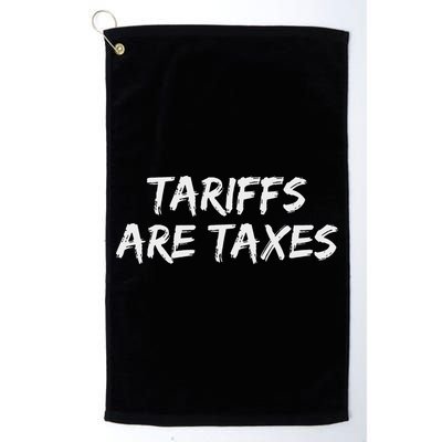Tariffs Are Taxes Political View Against Tariffs Golf Towel