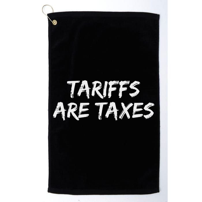 Tariffs Are Taxes Political View Against Tariffs Golf Towel