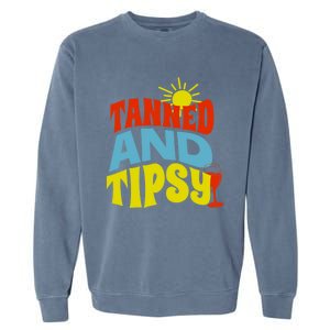 Tanned And Tipsy Gift Garment-Dyed Sweatshirt