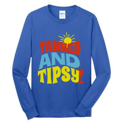 Tanned And Tipsy Gift Tall Long Sleeve T-Shirt