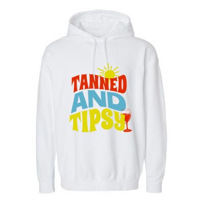 Tanned And Tipsy Gift Garment-Dyed Fleece Hoodie