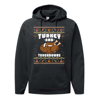 Turkey And Touchdowns Funny Ugly Thanksgiving Football Performance Fleece Hoodie