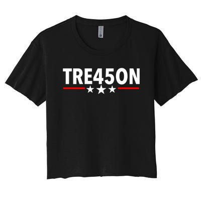 TRE45ON Anti Trump Treason 45 Women's Crop Top Tee