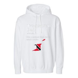 Trinidad And Tobago Flag Dad Fathers Day Father Trini Garment-Dyed Fleece Hoodie