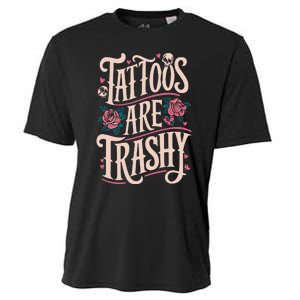 Tattoos Are Trashy Cooling Performance Crew T-Shirt