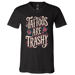 Tattoos Are Trashy V-Neck T-Shirt