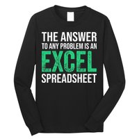 The Answer To Any Problem Is An Excel Spreadsheet Funny Acco Long Sleeve Shirt