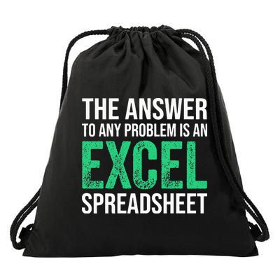 The Answer To Any Problem Is An Excel Spreadsheet Funny Acco Drawstring Bag