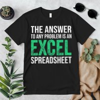 The Answer To Any Problem Is An Excel Spreadsheet Funny Acco Premium T-Shirt