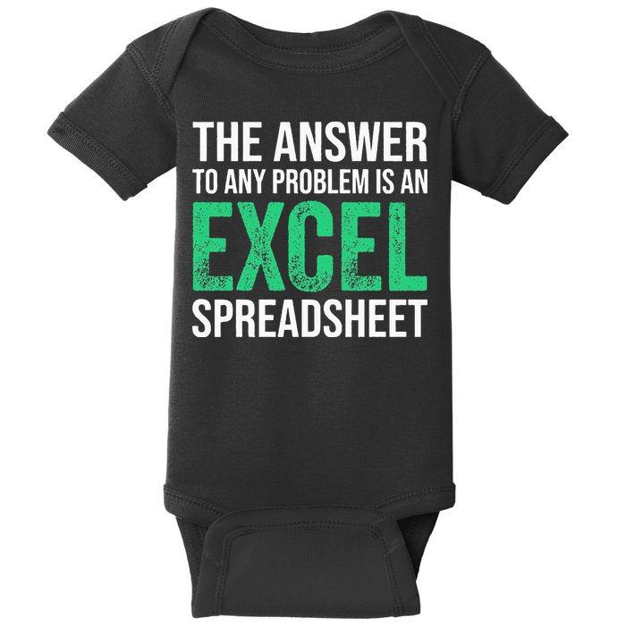 The Answer To Any Problem Is An Excel Spreadsheet Funny Acco Baby Bodysuit