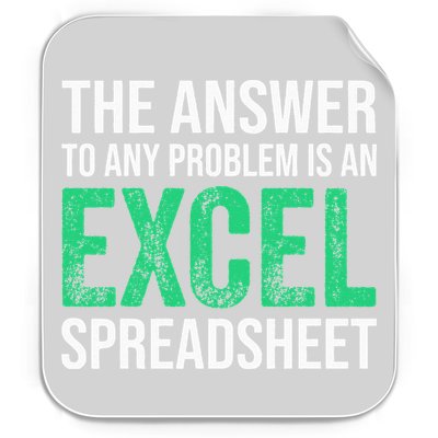 The Answer To Any Problem Is An Excel Spreadsheet Funny Acco Permanent Decal Sticker