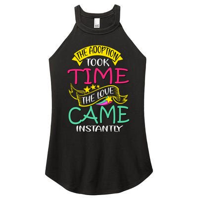 The Adoption Took Time The Love Came Instantly Women's Perfect Tri Rocker Tank