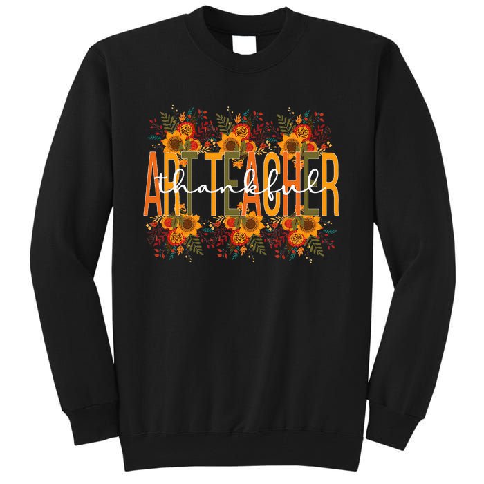 Thankful Art Teacher Thanksgiving Art Teaching Tall Sweatshirt