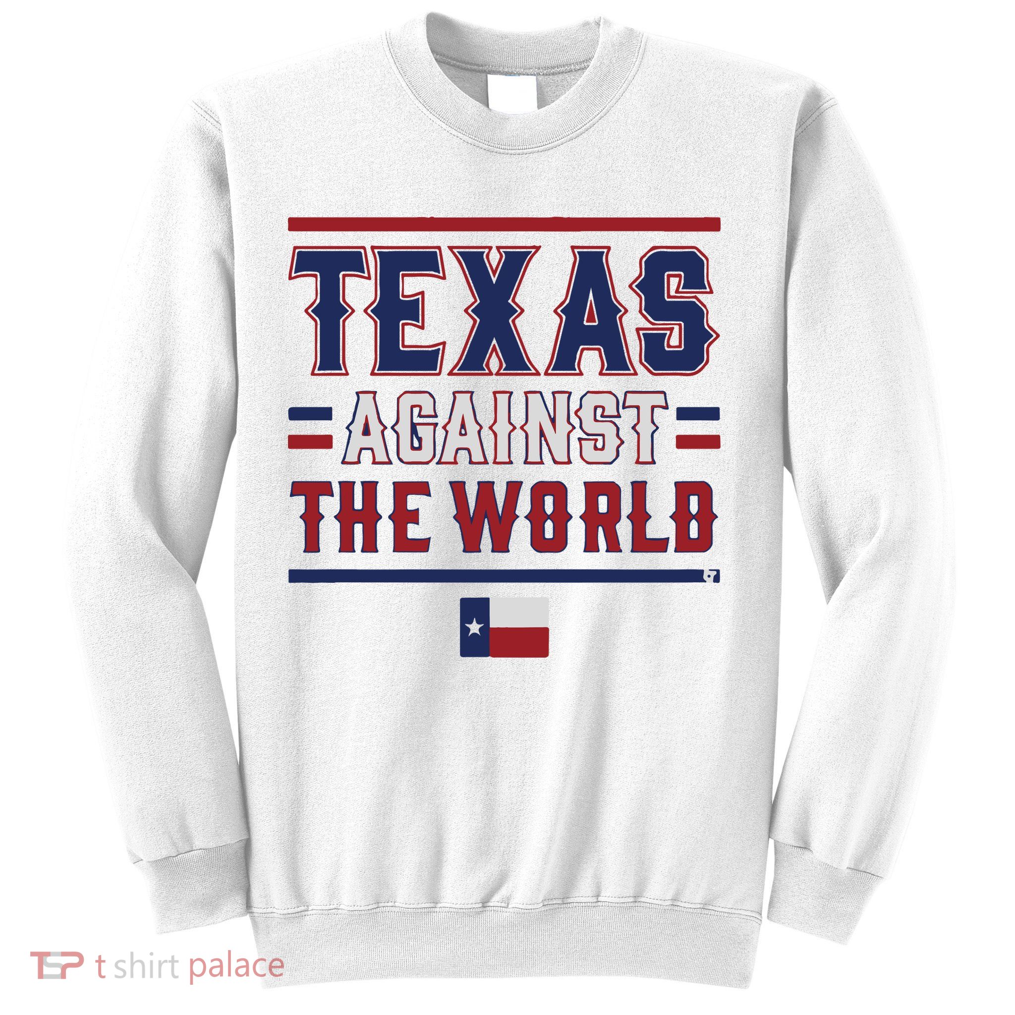 Texas Against The World Sweatshirt