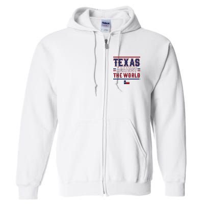 Texas Against The World Full Zip Hoodie
