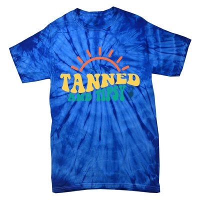 Tanned And Tipsy Sunshine Ing Summer Vacation Gift Tie-Dye T-Shirt