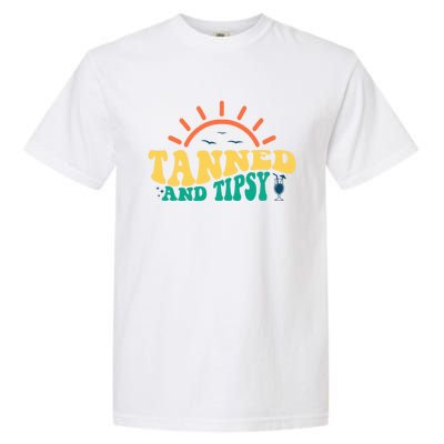 Tanned And Tipsy Sunshine Ing Summer Vacation Gift Garment-Dyed Heavyweight T-Shirt