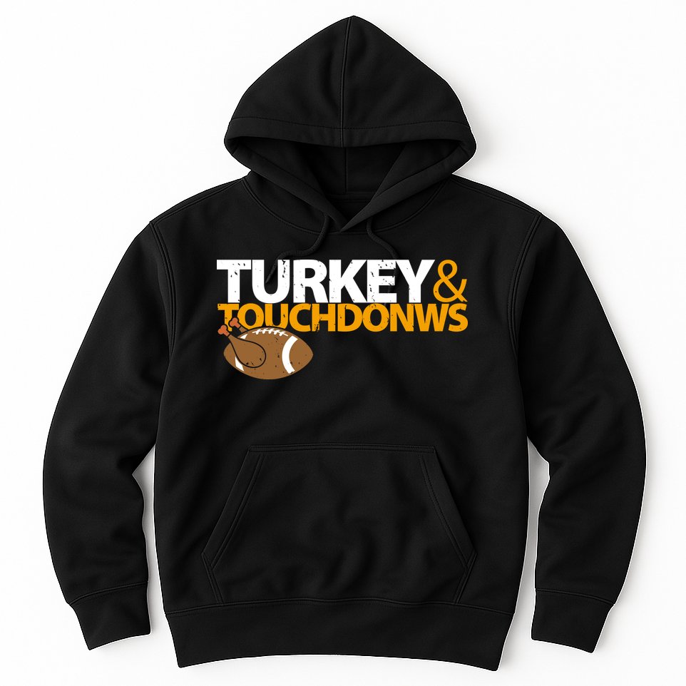 Turkey And Touchdowns Hoodie