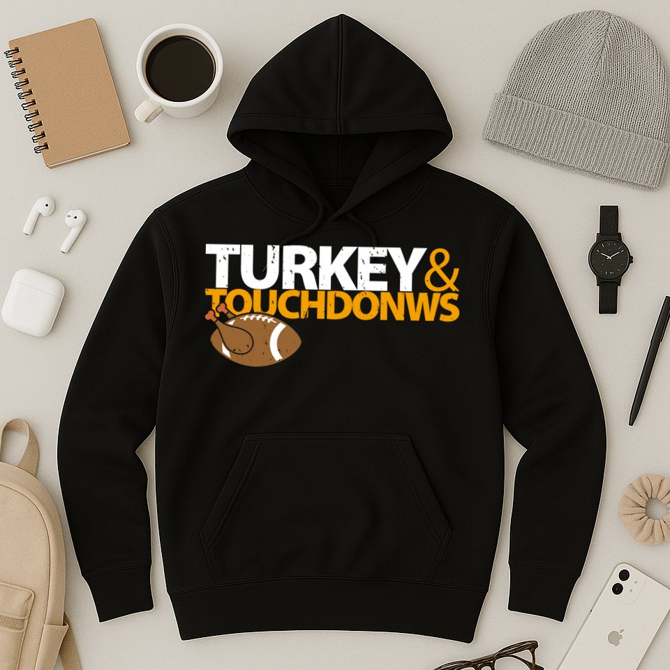 Turkey And Touchdowns Hoodie