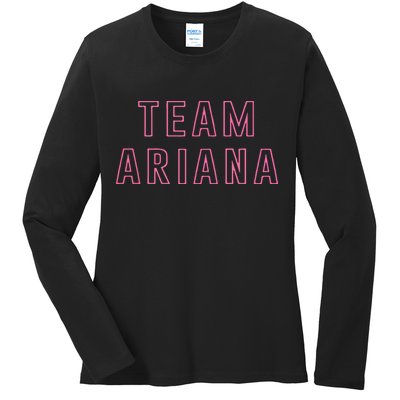 Team Ariana Ladies Long Sleeve Shirt