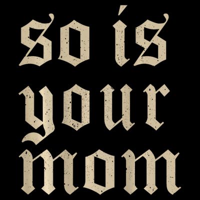 Tattoos Are Trashy So Is Your Mom Funny Tattooed Mom Vintage T-Shirt