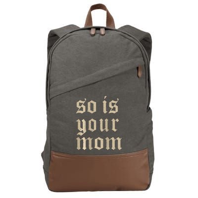Tattoos Are Trashy So Is Your Mom Funny Tattooed Mom Vintage Cotton Canvas Backpack
