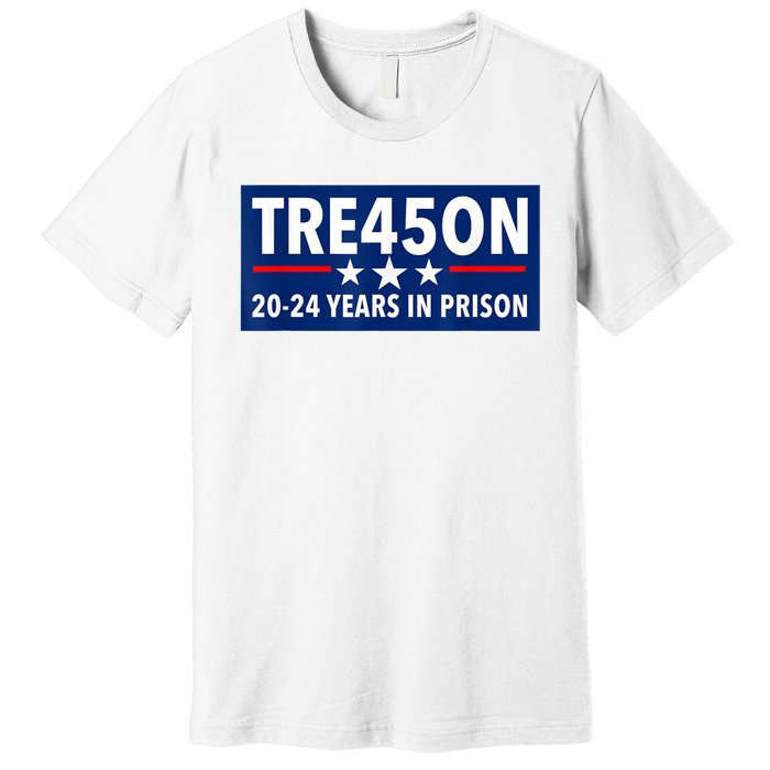 TRE45ON Anti Trump Treason 45 Premium T-Shirt