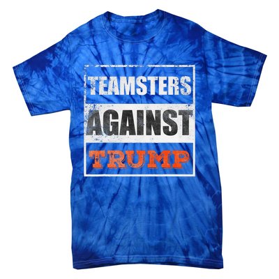 Teamsters Against Trump Tie-Dye T-Shirt