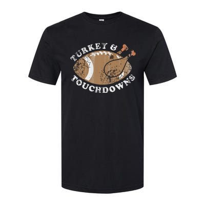 Turkey And Touchdowns Thanksgiving Football Softstyle CVC T-Shirt