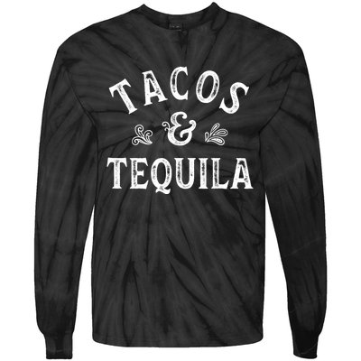 Tacos And Tequila Cinco De Mayo Mexican Drinking Tie-Dye Long Sleeve Shirt