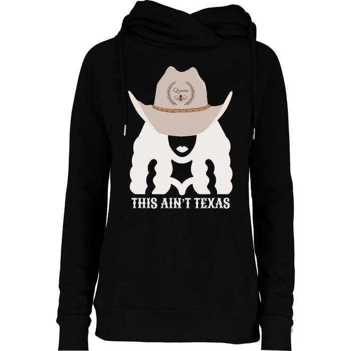 This Ain’T Texas Cowgirl Queen Bee Silhouette Texas Holdem Womens Funnel Neck Pullover Hood