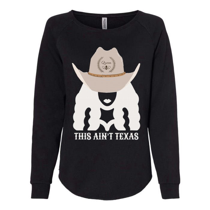 This Ain’T Texas Cowgirl Queen Bee Silhouette Texas Holdem Womens California Wash Sweatshirt