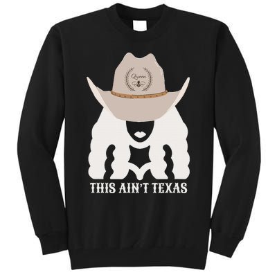 This Ain’T Texas Cowgirl Queen Bee Silhouette Texas Holdem Tall Sweatshirt