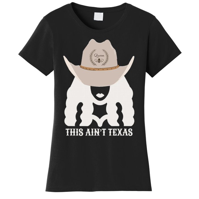 This Ain’T Texas Cowgirl Queen Bee Silhouette Texas Holdem Women's T-Shirt