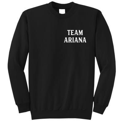 Team Ariana Sweatshirt