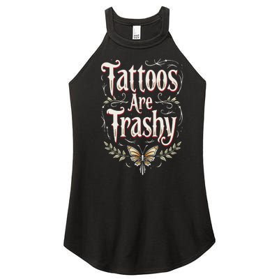 Tattoos Are Trashy Women's Perfect Tri Rocker Tank