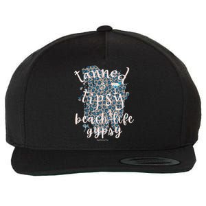 Tanned And Tipsy Beachlife Gypsy Beach Summer Tanned Gift Wool Snapback Cap